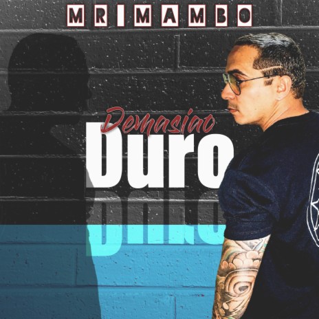 Demasiao Duro | Boomplay Music