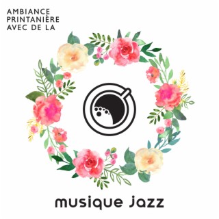 Ambiance printanière avec de la musique jazz: Collection ensoleillée pour restaurant et café-bar