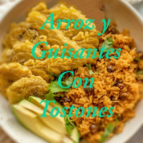 Rice, Beans and Tostones