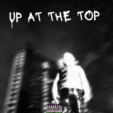 UP AT THE TOP! (SPED UP) ft. ItsDboy | Boomplay Music
