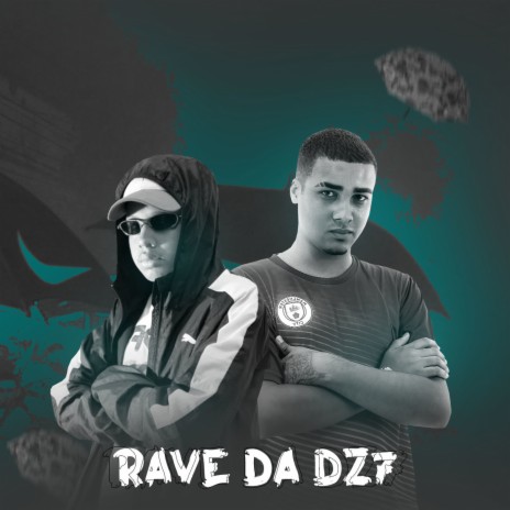 Rave Da Dz7 ft. DJ Pitico | Boomplay Music