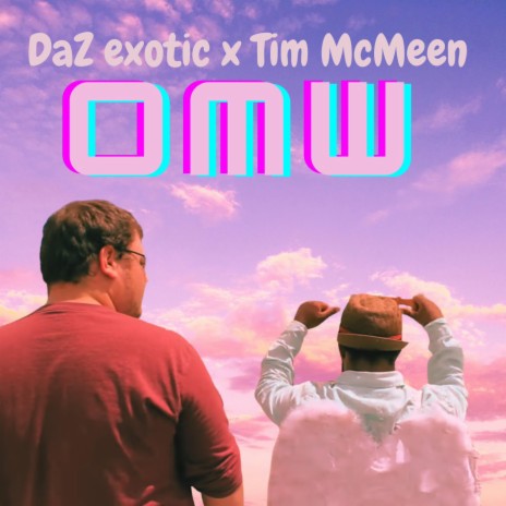 OMW ft. Tim Mcmeen | Boomplay Music