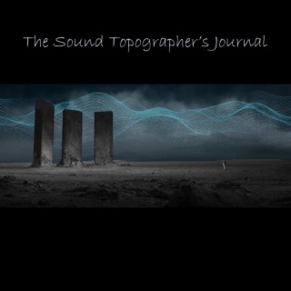 The Sound Topographer's Journal