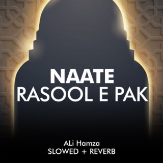 Naate Rasool e Pak Lofi