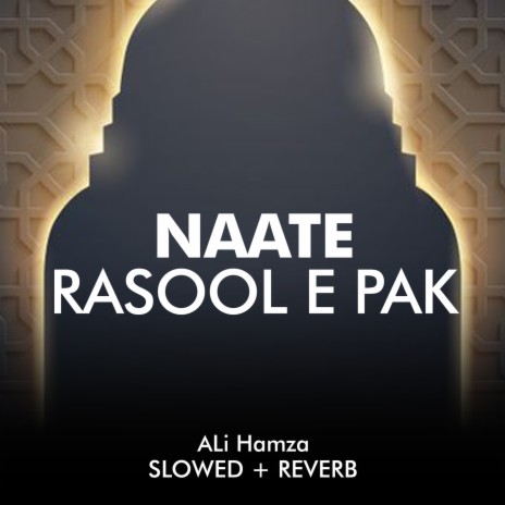 Naate Rasool e Pak Lofi | Boomplay Music
