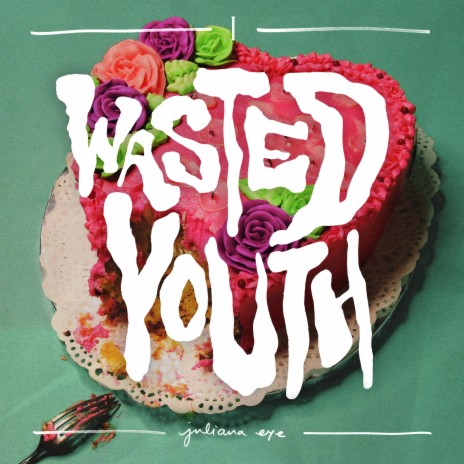 WASTED YOUTH | Boomplay Music