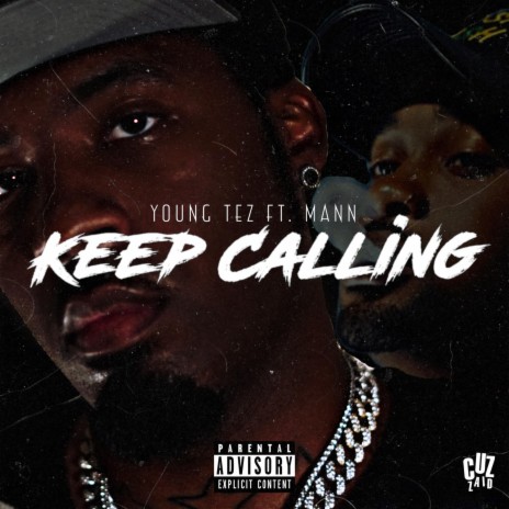 Keep Calling (feat. Mann) | Boomplay Music