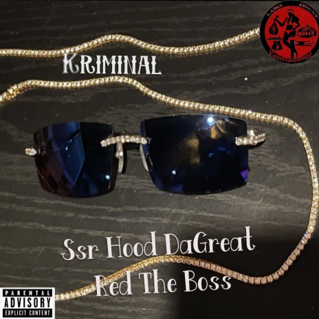 Kriminal ft. Ssr Hood DaGreat | Boomplay Music