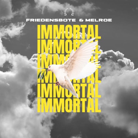 Immortal ft. Melroe | Boomplay Music