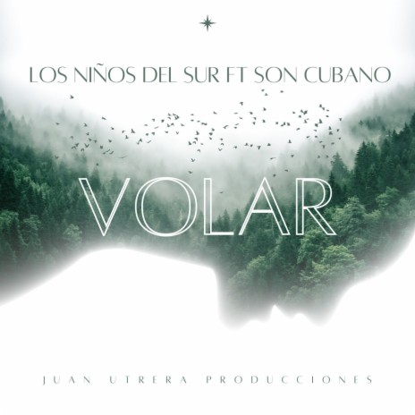 Volar ft. Son Cubano | Boomplay Music