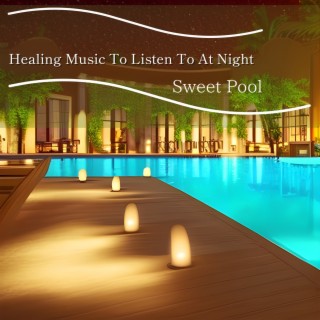 Healing Music to Listen to at Night