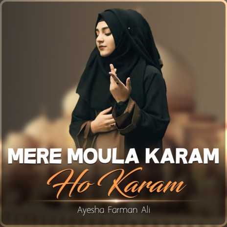 Mere Moula Karam Ho Karam | Boomplay Music