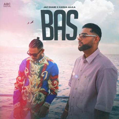 Bas ft. Karan Aujla & Yeah Proof | Boomplay Music