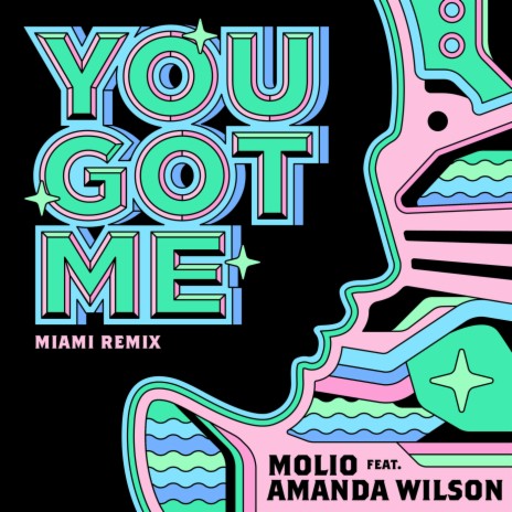 You Got Me (Miami Remix) ft. Amanda Wilson | Boomplay Music