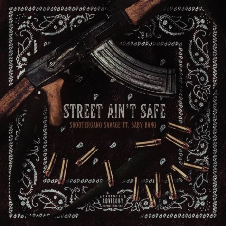 Street Ain’t Safe ft. Baby Bang | Boomplay Music