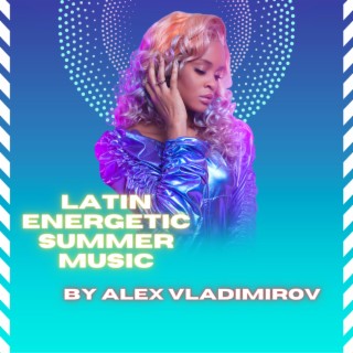 Latin Energetic Summer Music