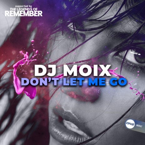 Don't Let Me Go (Original Mix) | Boomplay Music