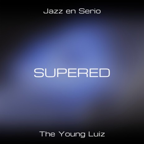 SUPERED ft. Palos Azules | Boomplay Music