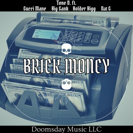 Brick Money ft. Big Gank, Nat G, Bolder Bigg & Gucci Mane | Boomplay Music