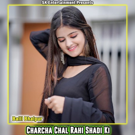 Charcha Chal Rahi Shadi Ki | Boomplay Music