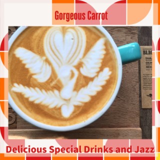 Delicious Special Drinks and Jazz