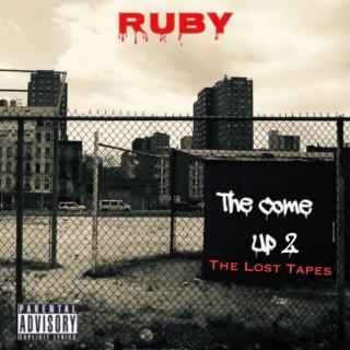 The Come Up 2 :The Lost Tapes