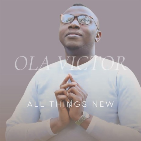 All Things New | Boomplay Music