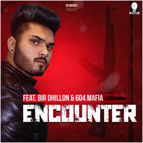 Encounter (feat. Bir Dhillon & 604 Mafia)