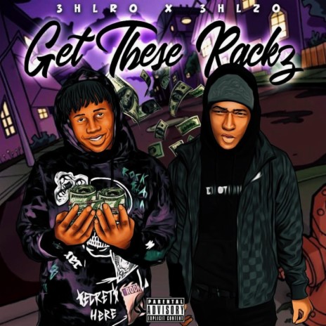 Get These Rackz ft. 3HLZo | Boomplay Music