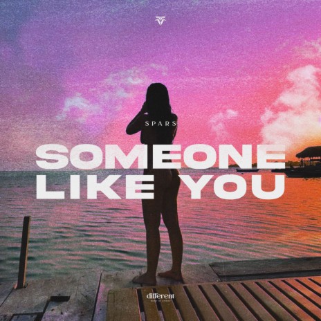 Someone Like You ft. Different Records