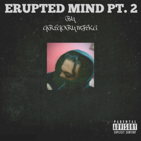 Erupted Mind, Pt. 2 | Boomplay Music