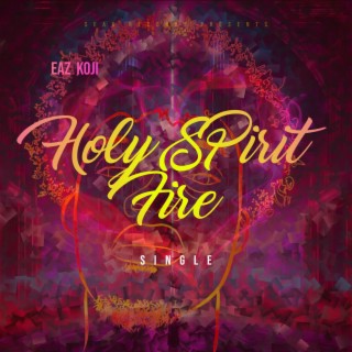 Holy Spirit Fire