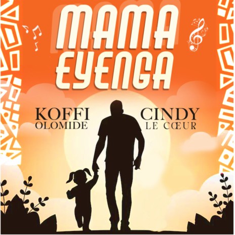 MAMA EYENGA ft. Cindy le Cœur