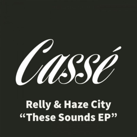 These Sounds ft. Haze City | Boomplay Music