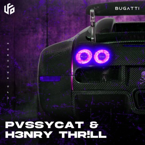 Bugatti ft. PvssyCat | Boomplay Music