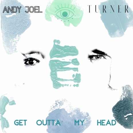 Get Outta My Head ft. Turner | Boomplay Music