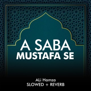 A Saba Mustafa Se Lofi