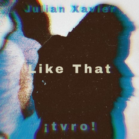 Like That ft. tvro | Boomplay Music