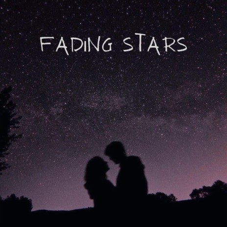 fading stars | Boomplay Music