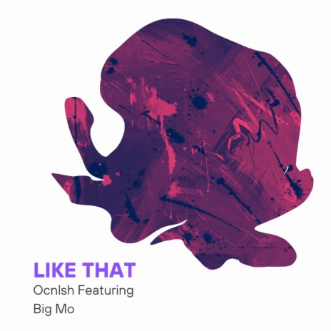 Like That ft. Big Mo | Boomplay Music