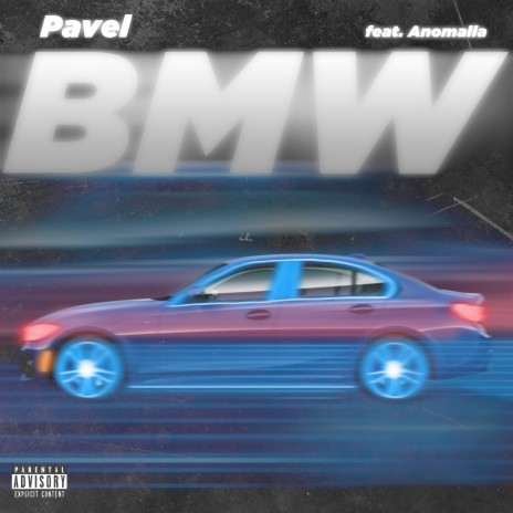 BMW ft. Anomalia