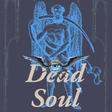 Dead Soul | Boomplay Music