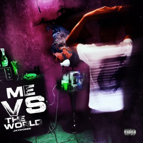 Me vs. The World | Boomplay Music