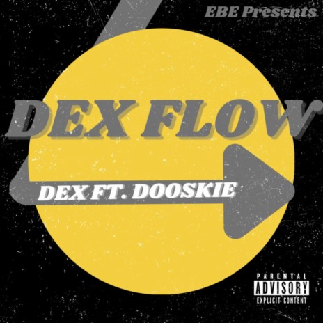 DEX FLOW FREESTYLE ft. DOOSKIE | Boomplay Music