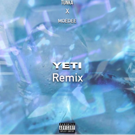 Yeti (Remix) ft. Tunka | Boomplay Music