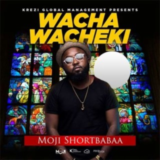 Wacha Wacheki lyrics | Boomplay Music