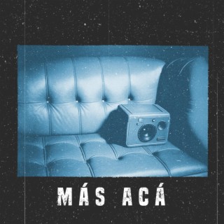 Más Acá lyrics | Boomplay Music