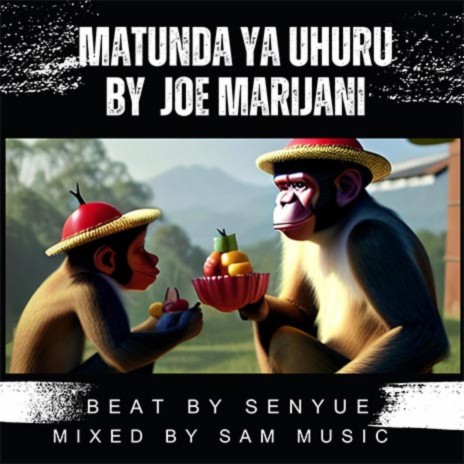 Matunda Ya Uhuru | Boomplay Music