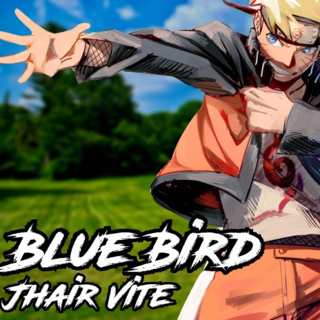 Blue Bird [FromNaruto Shippuden] (Spanish Version) | Boomplay Music