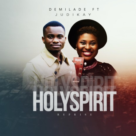 Holy Spirit Reprise ft. Judikay | Boomplay Music